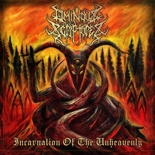 Ominous Scriptures - Incarnation of the Unheavenly (Reissue) (2021)