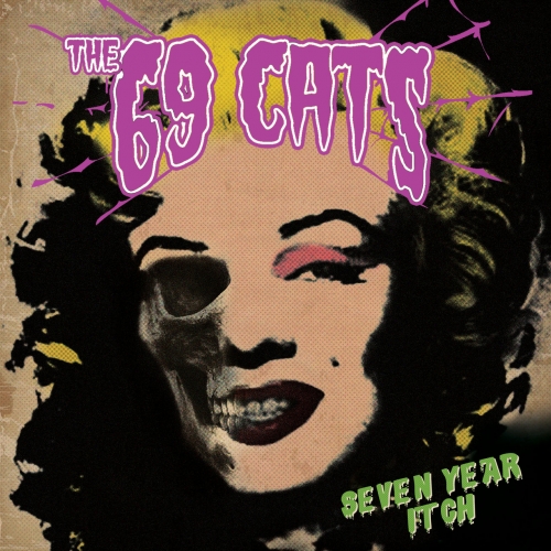 The 69 Cats - Seven Year Itch (2021)