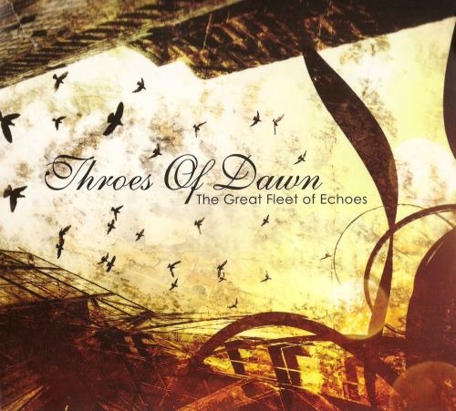 Throes Of Dawn - Тhе Grеаt Flееt Оf Есhоеs (2010)