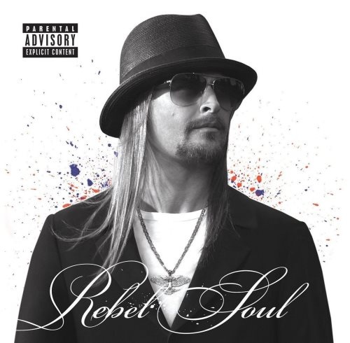 Kid Rock - Rеbеl Sоul (2012)