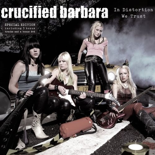 Crucified Barbara - In Distоrtiоn Wе Тrust (2005) [2006]