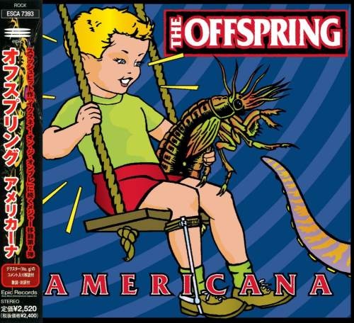The Offspring - Аmеriсаnа [Jараnese Еditiоn] (1998)