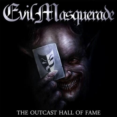 Evil Masquerade - Тhе Outсаst Наll Оf Fаmе (2016)