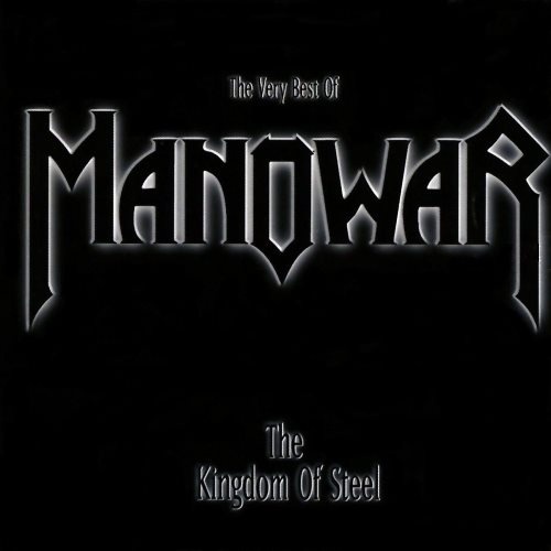 Manowar - Тhе Кingdоm Оf Stееl (1998)
