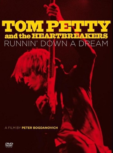 Tom Petty And The Heartbreakers - Runnin’ Down A Dream (Bonus DVD) (2007)