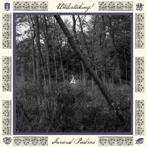 The Undertaking! - Funeral Psalms (2021)