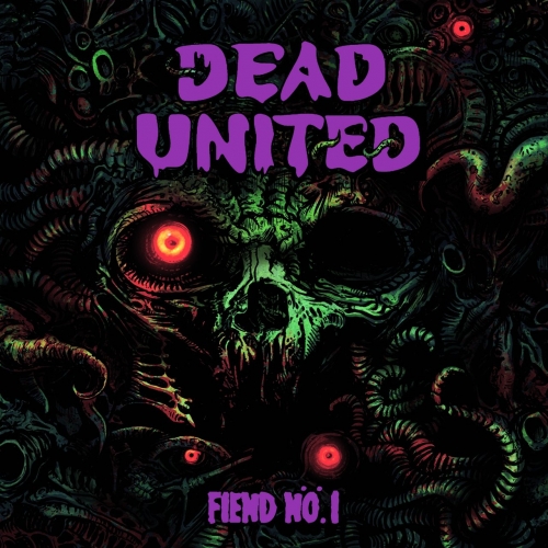 Dead United - Fiend Nö. 1 (2021)