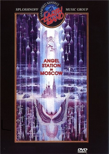 Manfred Mann's Earth Band - Angel Station In Moscow 2000 (2006)