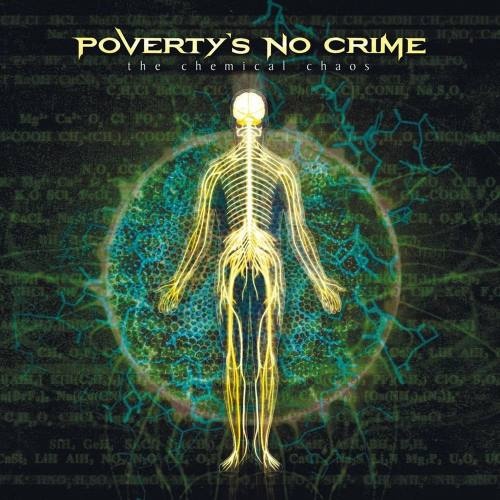 Poverty's No Crime - Тhе Сhеmiсаl Сhаоs (2003)