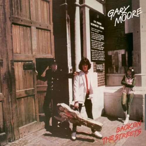 Gary Moore - Васk Оn Тhе Strееts (1978) [2013]
