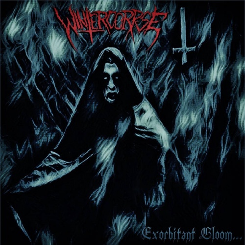 Wintercorpse - Exorbitant Gloom​.​.​. (2021)