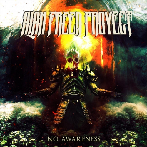 Alan Freed Proyect - No Awareness (2021)