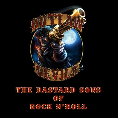 Outlaw Devils - The Bastard Sons of Rock 'n' Roll (2021)