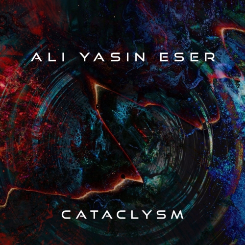 Ali Yasin Eser - Cataclysm (2021)