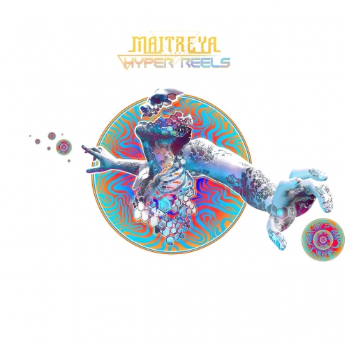 Maitreya - Hyper Reels (2021)