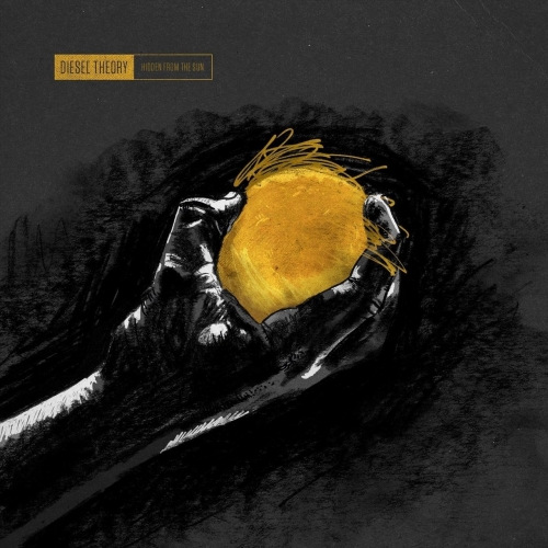 Diesel Theory - Hidden from the Sun (2021)