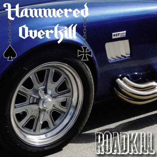 Hammered Overkill - Roadkill (2021)