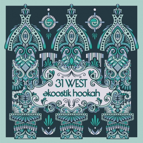 Ekoostik Hookah - 31 West (2021)