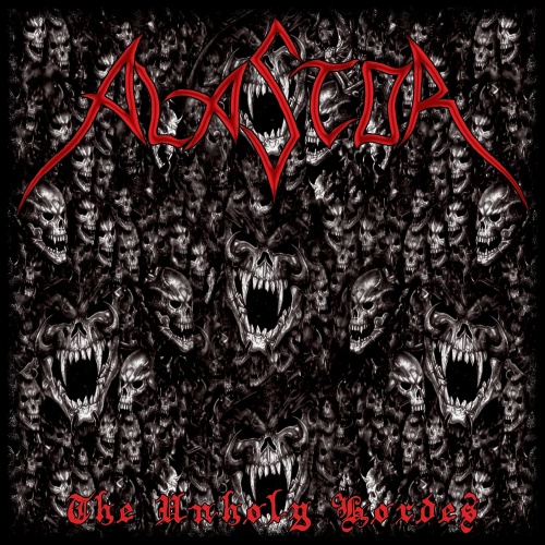 Alastor - The Unholy Hordes (2021)