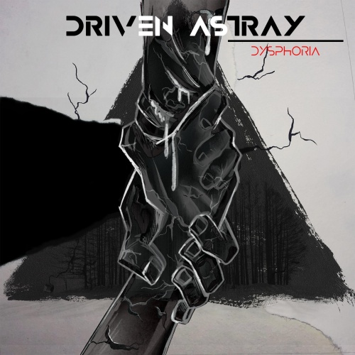 Driven Astray - Dysphoria (2021)