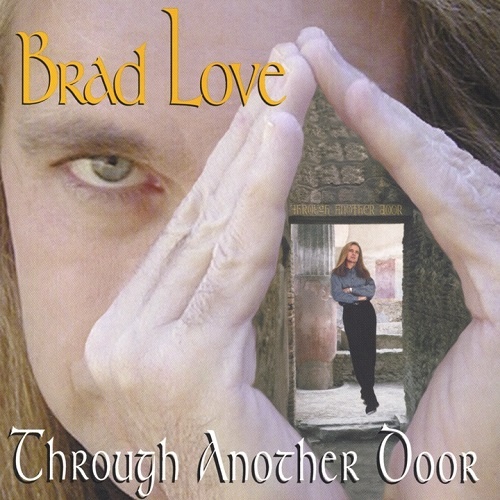 Brad Love - Through Another Door (2002)