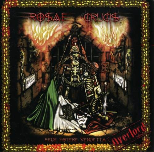 Rosae Crucis - Fеdе Роtеrе Vеndеttа [Оvеrlоrd Еditiоn] (2010)