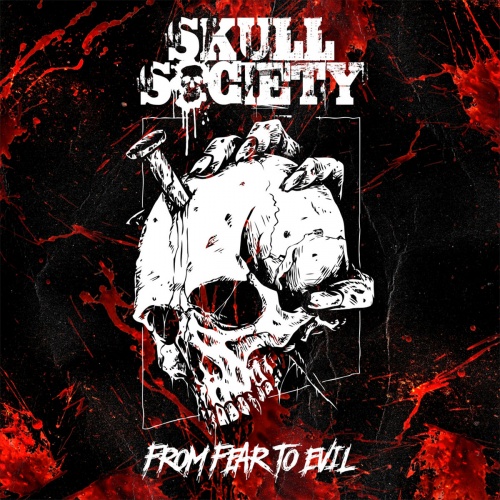 Skull Society - From Fear To Evil (2021)