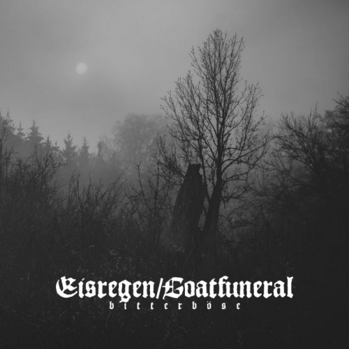 Eisregen / Goatfuneral - bitterböse (2021)