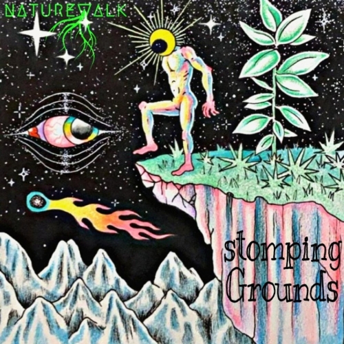 Naturewalk - Stomping Grounds (2021)