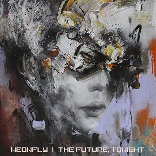 Neonfly - The Future, Tonight (2021)