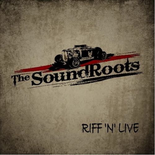 THE SOUNDROOTS - Riff'n'live (Live) (2021)
