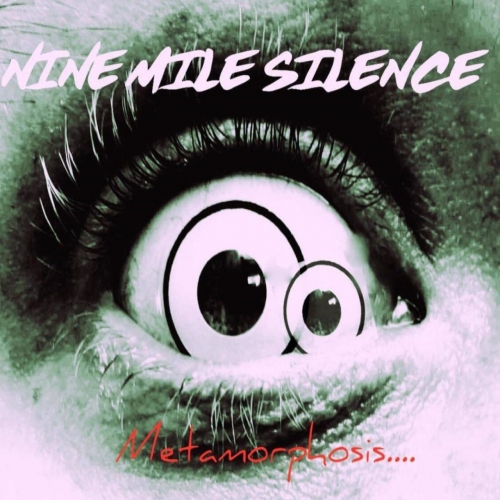 Nine Mile Silence - Metamorphosis (2021)