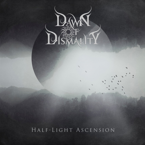 Dawn of Dismality - Half-Light Ascension (2021)