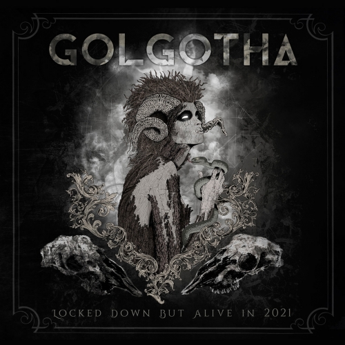 Golgotha - Locked Down but Alive in 2021 (Live) (2021)