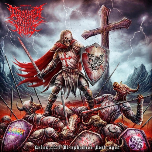 Tougher Than Nails - Delusional Blasphemies Destroyed (2021)