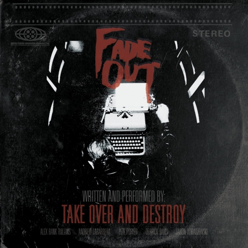 Take Over And Destroy - Fade Out (2021)