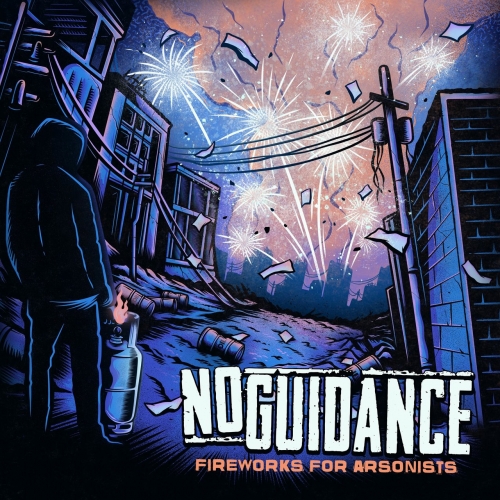 No Guidance - Fireworks For Arsonists (2021)