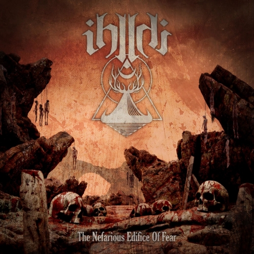 ihllhi - The Nefarious Edifice Of Fear (2021)