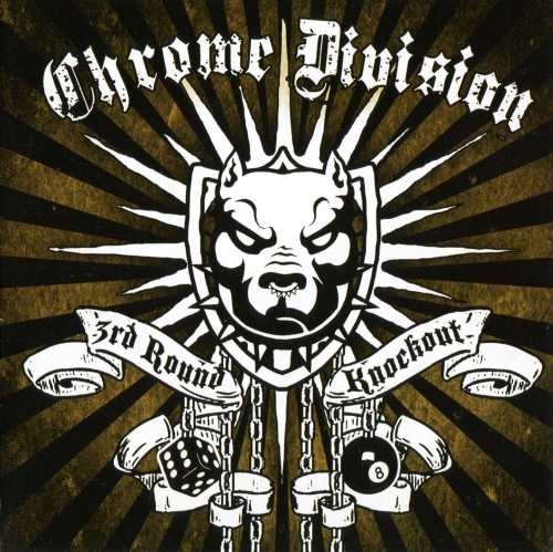 Chrome Division - 3rd Rоund Кnосkоut (2011)