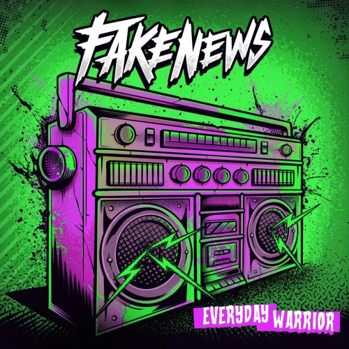 Fake News - Everyday Warrior (2021)