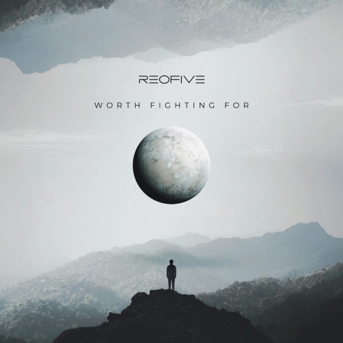 Reofive - Worth Fighting For (2021)