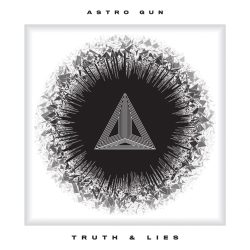 AstroGun - TRUTH & LIES (2021)