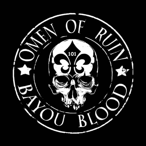 Omen of Ruin - Bayou Blood (2021)