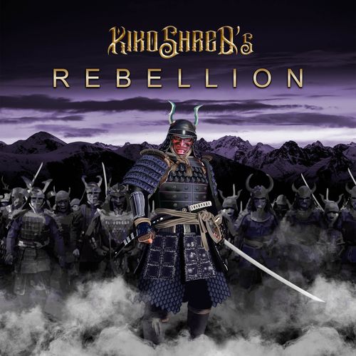 KIKO SHRED'S REBELLION - Rebellion (2021)