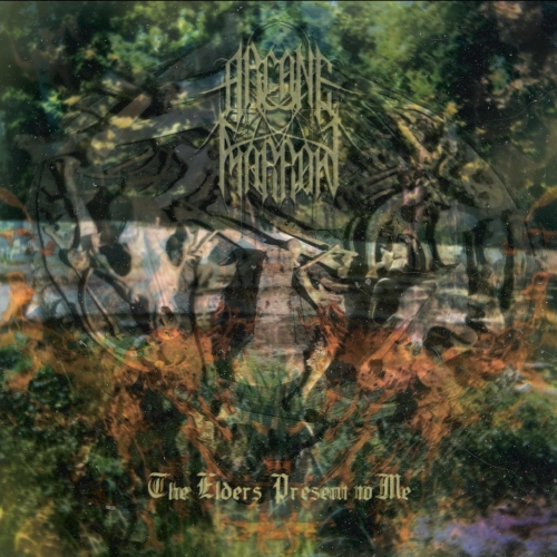 Arcane Marrow - The Elders Present To Me (2021)