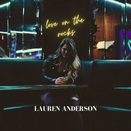 Lauren Anderson - Love On The Rocks (2021)