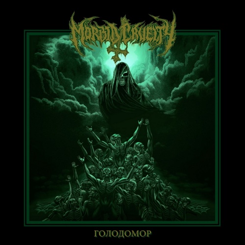 Morbid Cruelty - Holodomor (2021)