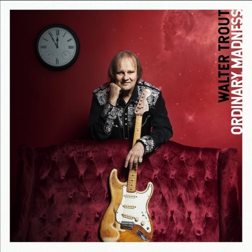 Walter Trout - Оrdinаrу Маdnеss (2020)
