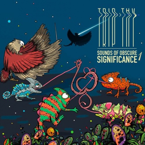 Trip-Thy - Sounds of Obscure Significance 1 (2021)
