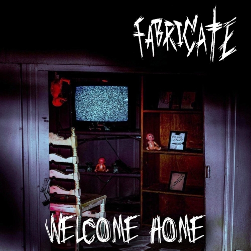 Fabricate - Welcome Home (2021)
